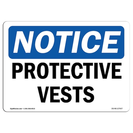 OSHA Notice Sign, Protective Vests, 10in X 7in Rigid Plastic